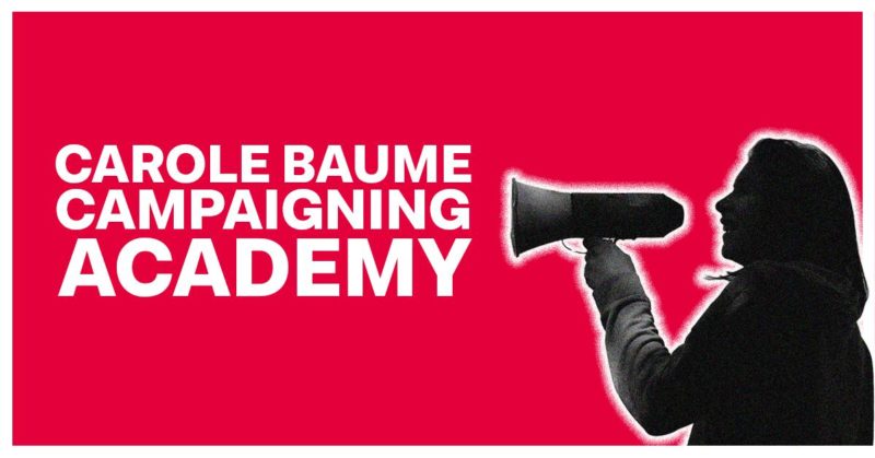 Carole Baume Campaigning Academy
